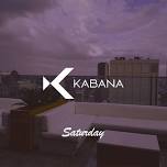 Kabana Saturdays