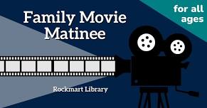 Family Movie Matinee