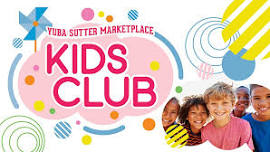 Yuba Sutter Marketplace Kids Club