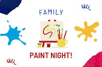 Family Paint Night! (All Ages)