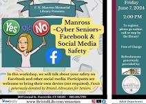 Manross Cyber Seniors: Facebook & Social Media Safety