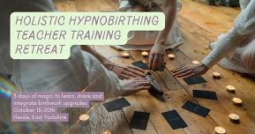 Holistic hypnobirthing teacher training retreat