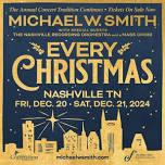 EVERY CHRISTMAS with Michael W. Smith