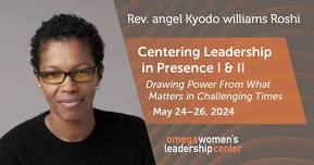 Centering Leadership In Presence I & II at Omega