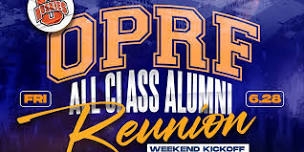 Oak Park & River Forest (OPRF) HS All Class Reunion Kickoff