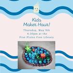 Kids Maker Hour!