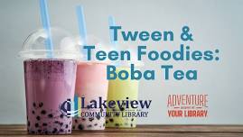 Tween & Teen Foodies: Boba Tea