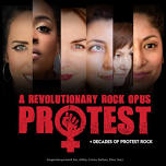 PROTEST - A Revolutionary Rock Opus + Decades of Protest Rock