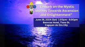 Free Seminar: Embark on the Mystic Journey Towards Ascension and Enlightenment