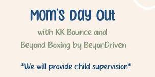 Bounce and Box! Mom's Day Out