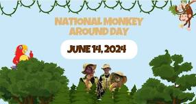 National Monkey Around Day