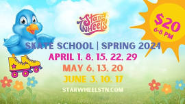 Star Wheels Skate School Spring 2024