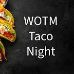 WOTM Taco Night 