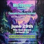 The Meltdown Showdown to Cascade Equinox Festival