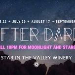 AfterDark: Full Moon Evenings at Star in the Valley Winery, Strasburg VA