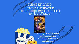 Cumberland Summer Theatre: The House With a Clock in Its Walls