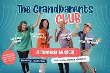 The Grandparents Club: A Comedy Musical