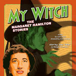 MY WITCH: The Margaret Hamilton Stories