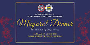 Cowra Breakout 80th Anniversary Commemorative Mayoral Dinner