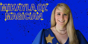 Mikayla Oz, Magician