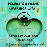 Three Hearts Crafts Workshop - Decorate a frame