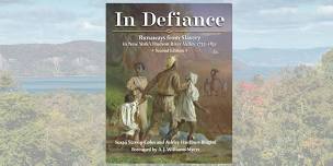 Author Event: “In Defiance: Runaways from Slavery in New York’s Hudson River Valley”