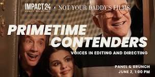 Primetime Contenders: Voices in Editing and Directing