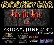 The Monkey Bar Presents Pop Da Rock