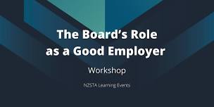 The Board’s Role as a Good Employer Workshop – Botany