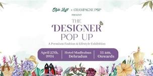 The Designer Pop-Up - DEHRADUN