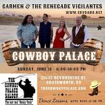 CRV at the Cowboy Palace, Sunday 6/16!!