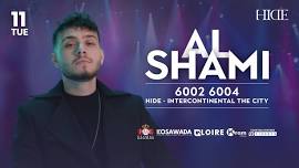 AL SHAMI IS PERFORMING LIVE AT HIDE