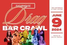 Sugarhouse Drag Crawl