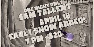 Sam Tallent One Night Only!