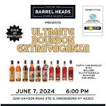 BARREL HEADS GRAND OPENING BOURBON EXTRAVAGANZA !!