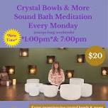 Crystal Bowl Sound Bath & Meditation