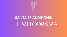 AUDITIONS: The Melodrama 2024