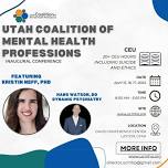 Utah Coalition of Mental Health Professionals Spring Conference