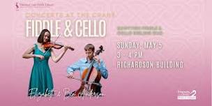 Concerts at the Crane: Elizabeth & Ben Anderson ~ Fiddle & Cello