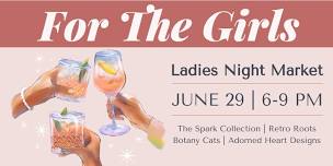 For the Girls  Ladies Night Market