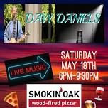 Davy Daniels returns to Smokin’ Oak Wood-Fired pizza