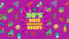 90's QUIZ NIGHT FUNDRAISER - St Joseph's School, Nelson