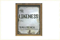 Mystery Book Discussion:  The Likeness, by Tana French