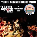 Youth Summer Night with School of Rock