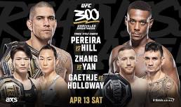 UFC 300: Pereira Vs. Hill