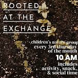 Rooted at The Exchange