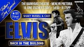 ELVIS & FRIENDS @ MENLYN BARNYARD