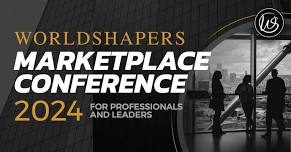 WorldShapers Marketplace Conference - 2024