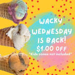 Wacky Wednesday - $1.00 Off Cones - Huckleberries