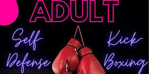 Adult Self-Defense & Kickboxing Class